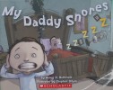 My Daddy Snores