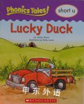 Phonics Tales: Lucky Duck Short U Teddy Slater