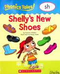 Phonics Tales: Shelly\'s Shoes (SH) Pamela Chanko