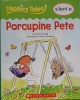 Phonics Tales: Porcupine Pete 