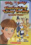   Thanksgiving Turkey Trouble   Abby Klein