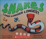 Snakes: Long Longer Longest Jerry Pallotta