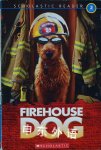 Firehouse Dog (Scholastic Reader, Level 3) Danielle Danega,Inc Scholastic,Scholastic
