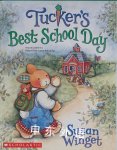 Tucker's Best School Day (Originally Published As Tucker's Four-carrot School Day) Susan Winget