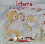 Mama How Long Will You Love Me? Anna Pignataro