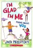 I\'m Glad I\'m Me: Poems About You