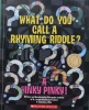 What Do You Call a Rhyming Riddle?