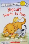 Biscuit Wants to Play I Can Read Scholastic, Inc.