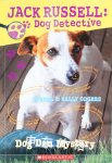 Jack Russell Dog Detective: Dog Den Mystery Darrel and Sally Odgers