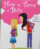 How to tame a Bully