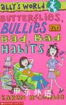 Butterflies, Bullies and Bad, Bad Habits Karen Mc Combie