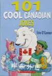 101 Cool Canadian Jokes Erin O'Connor