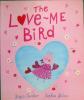 The Love-me Bird