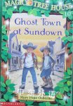 Magic tree house 10: Ghost town at Sundown Mary Pope Osborne
