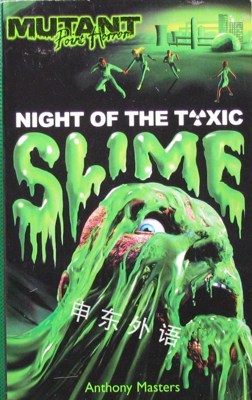 Mutant Night Of The Toxic Slime 恐怖 系列读物 儿童图书 进口图书 进口书 原版书 绘本书 英文 原版图书 儿童纸板书 外语图书 进口儿童书 原版儿童书