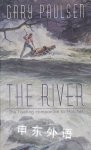The River (Brian's Saga#2) Gary Paulsen