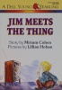 Jim Meets the Thing (A Dell Young Yearling)