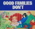 Good Families Don	