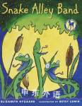 Snake Alley Band A picture yearling book Elizabeth Nygaard