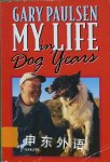 My Life in Dog Years Gary Paulsen
