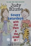 Soupy Saturdays with the Pain and the Great One Judy Blume