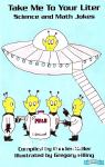 Science and Math Jokes Charles Keller Compiled by  Gregory Filling Illustrated by