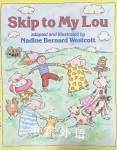 Skip to My Lou Nadine Bernard Westcott