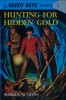Hunting for Hidden Gold The Hardy Boys No. 5
