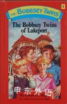 The Bobbsey Twins of Lakeport Laura Lee Hope
