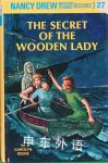 The Secret of the Wooden Lady Nancy Drew Mystery Stories No 27 Carolyn Keene