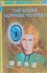 Nancy Drew 45: the Spider Sapphire Mystery Carolyn Keene