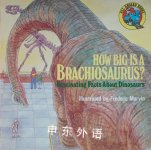 How Big is a Brachiosaurs? Susan Carroll