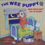 The Wee Puppy Who wouldn`t go to sleep Jane Mason