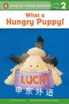 What a Hungry Puppy!  Gail Herman,Norman Gorbaty