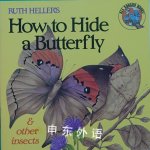 How to Hide a Butterfly Ruth Heller