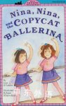 Nina, Nina and the Copycat Ballerina (Penguin Young Readers, L2) Jane OConnor