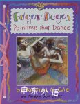 Edgar Degas: Paintings That Dance Maryann Cocca-Leffler