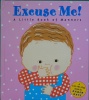 Excuse me!A little book of manners