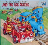 The Little Engine That Could and the Fire Rescue Megan E. Bryant