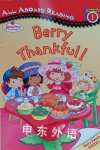 Strawberry Shortcake: Berry Thankful! All Aboard Reading Station Stop 1 Megan E Bryant