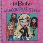 L'il Bratz: Schooltime Style Grosset & Dunlap