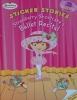 Strawberry Shortcake's Ballet Recital: Sticker Stories