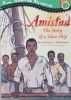 Amistad: The Story of a Slave Ship (Penguin Young Readers, Level 4)
