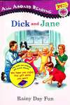 Dick and Jane:Rainy Day Fun Danielle Denega