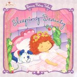 Sleeping Beauty Strawberry Shortcake Berry Fairy Tales Eva Mason