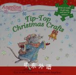 Tip-Top Christmas Crafts (Angelina Ballerina) Katharine Holabird