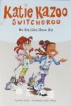 No Biz Like Show Biz (Katie Kazoo, Switcheroo No. 24) Nancy E. Krulik