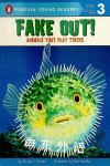 Fake Out!: Animals That Play Tricks Ginjer L. Clarke