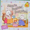 Maxs Easter Surprise Max and Ruby