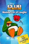 Waddle Lot of Laughs Disney Club Penguin Rebecca McCarthy